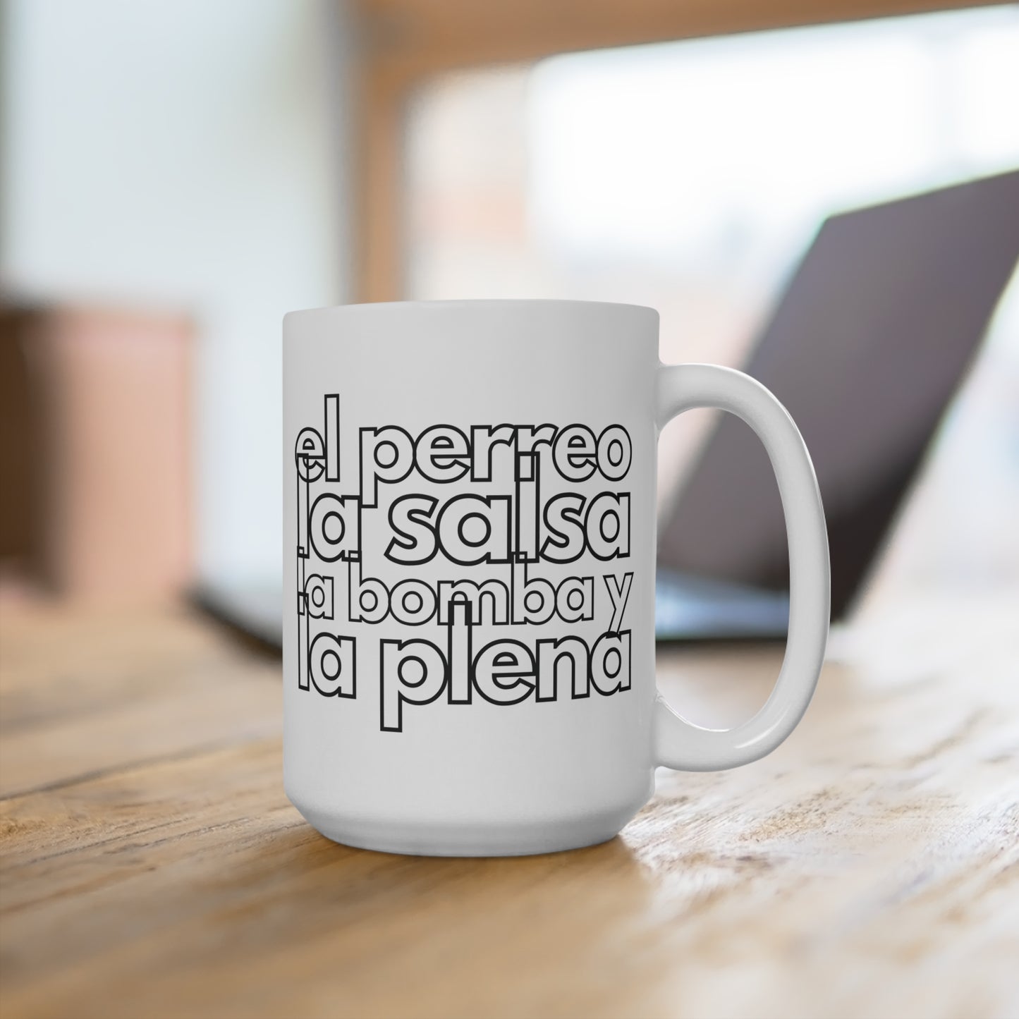Puerto Rico Coffee Mug 15oz | EL PERREO, LA SALSA, LA BOMBA, Y LA PLENA