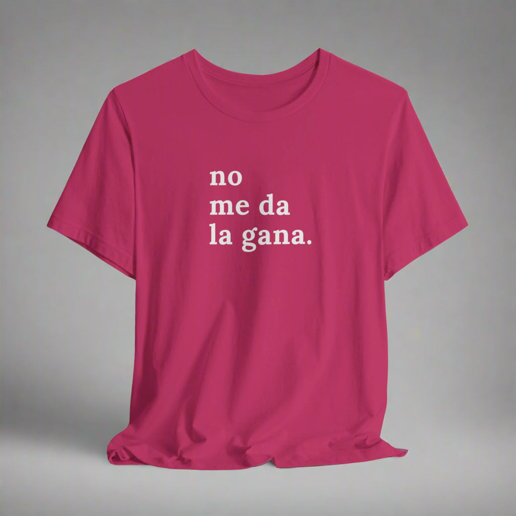 Puerto Rico Shirt | NO ME DA LA GANA | Soft and Stylish Tee | Exclusive Puerto Rico Gifts | Boricua Pride