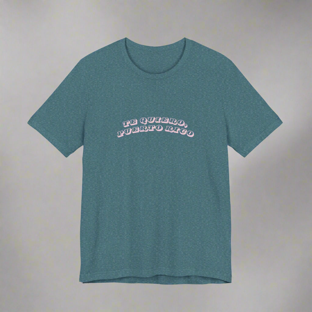 Puerto Rico Shirt | YO TE QUIERO PUERTO RICO