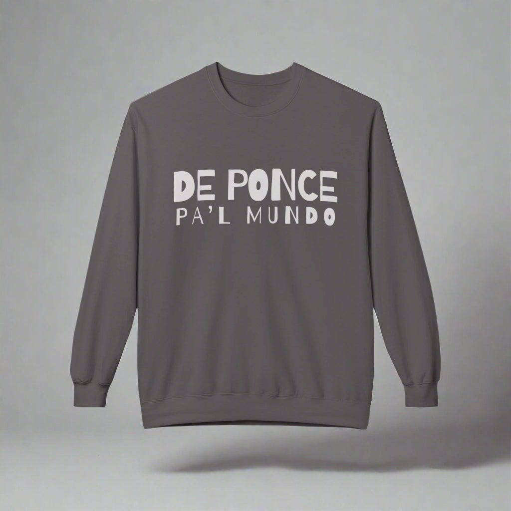 Personalized Puerto Rico Phrases Sweatshirt | DE PONCE PA'L MUNDO | Fleece Crewneck