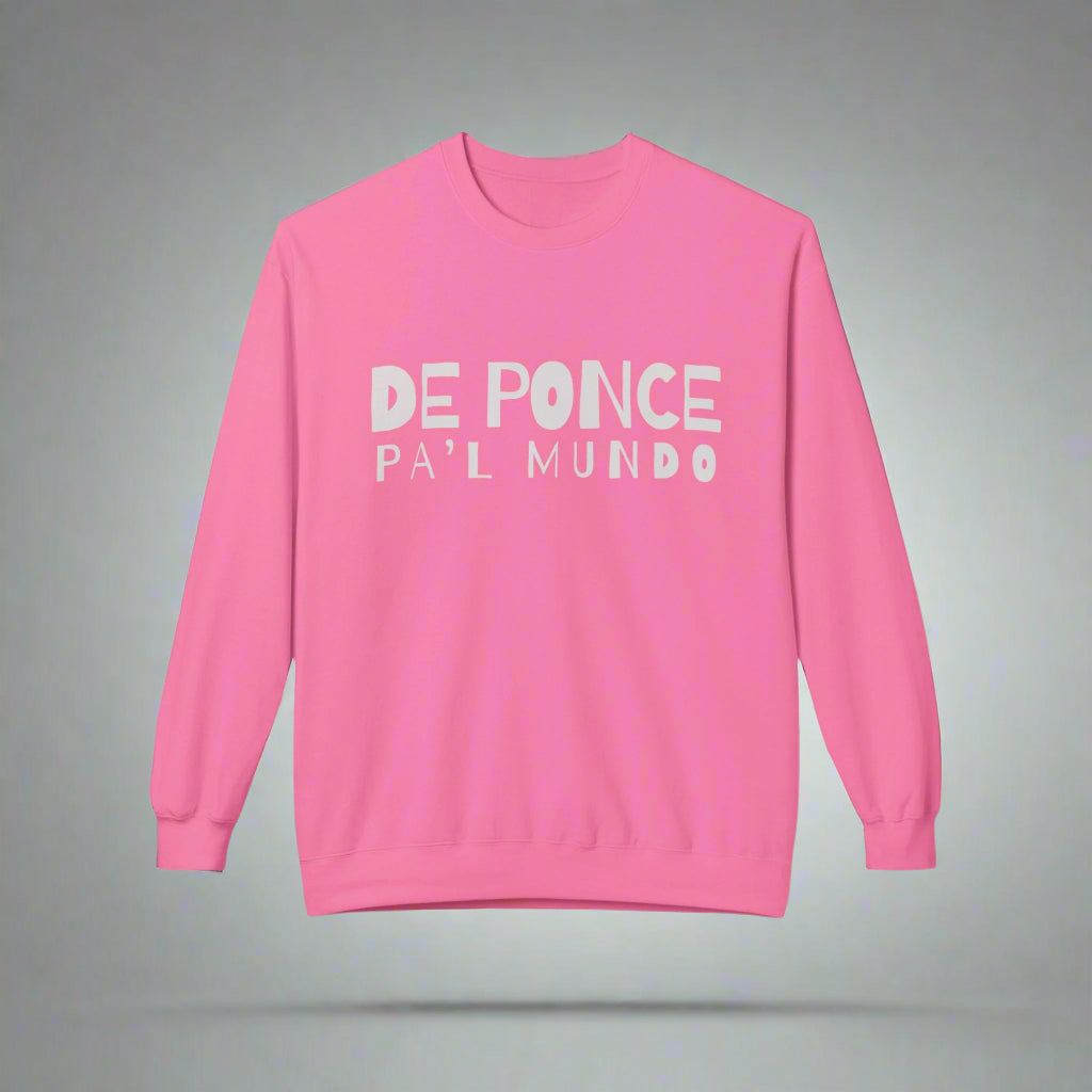 Personalized Puerto Rico Phrases Sweatshirt | DE PONCE PA'L MUNDO | Fleece Crewneck