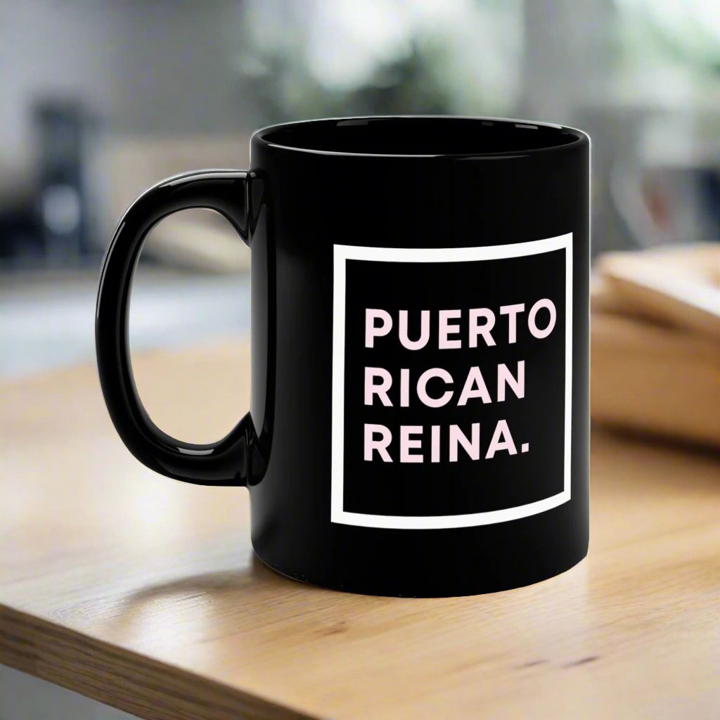 Puerto Rico Mug | PUERTO RICAN REINA | Ceramic 11 oz cup | Exclusive Puerto Rico Gifts | Puerto Rico Pride | Boricua Items
