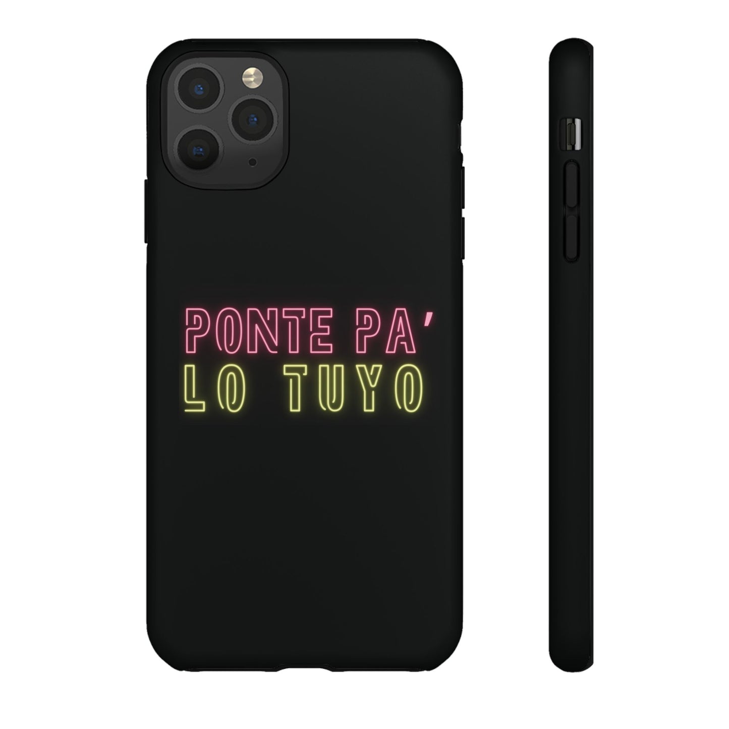 Puerto Rico Phrases | Ponte Pa' Lo Tuyo | Matte iPhone Case