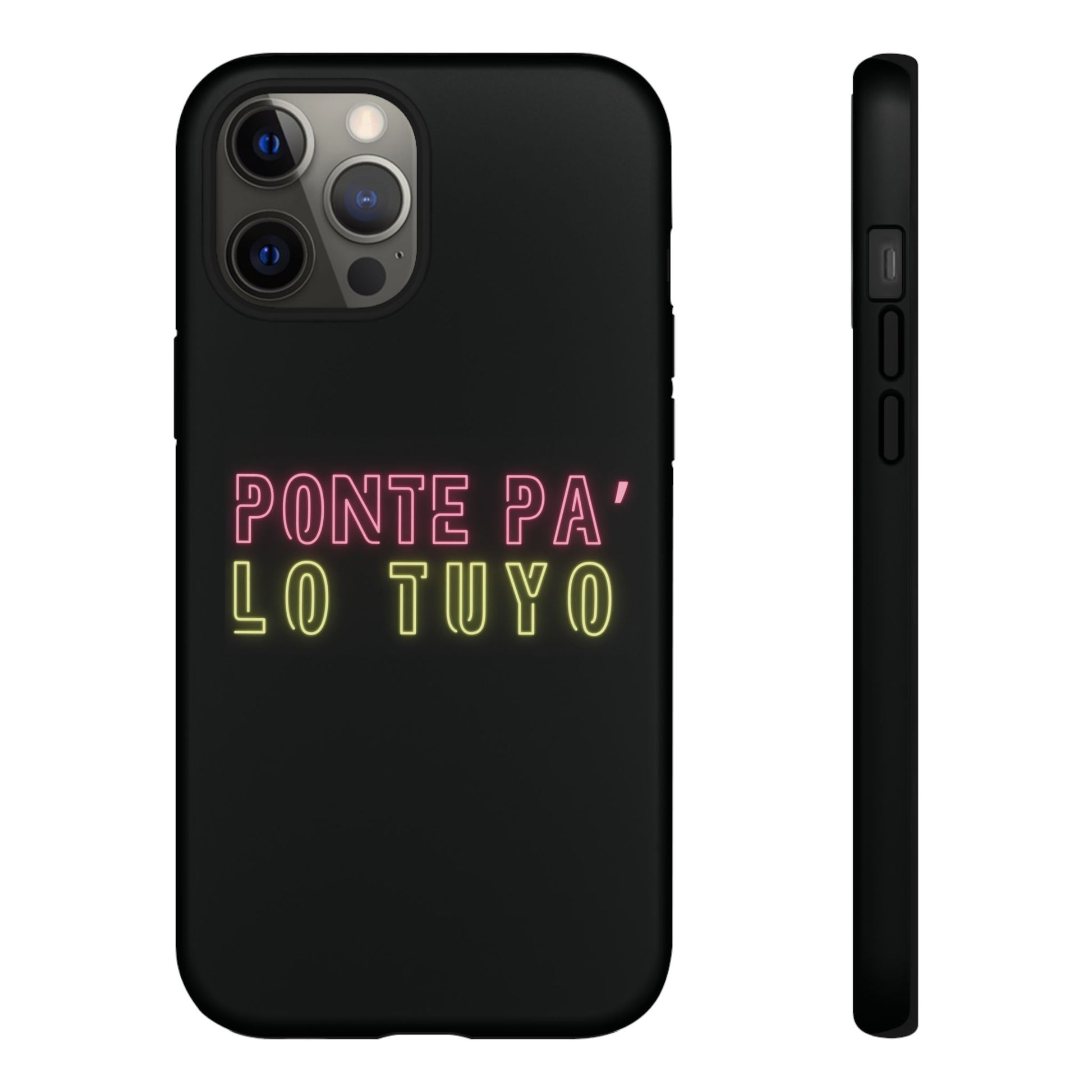 Puerto Rico Phrases | Ponte Pa' Lo Tuyo | Matte iPhone Case