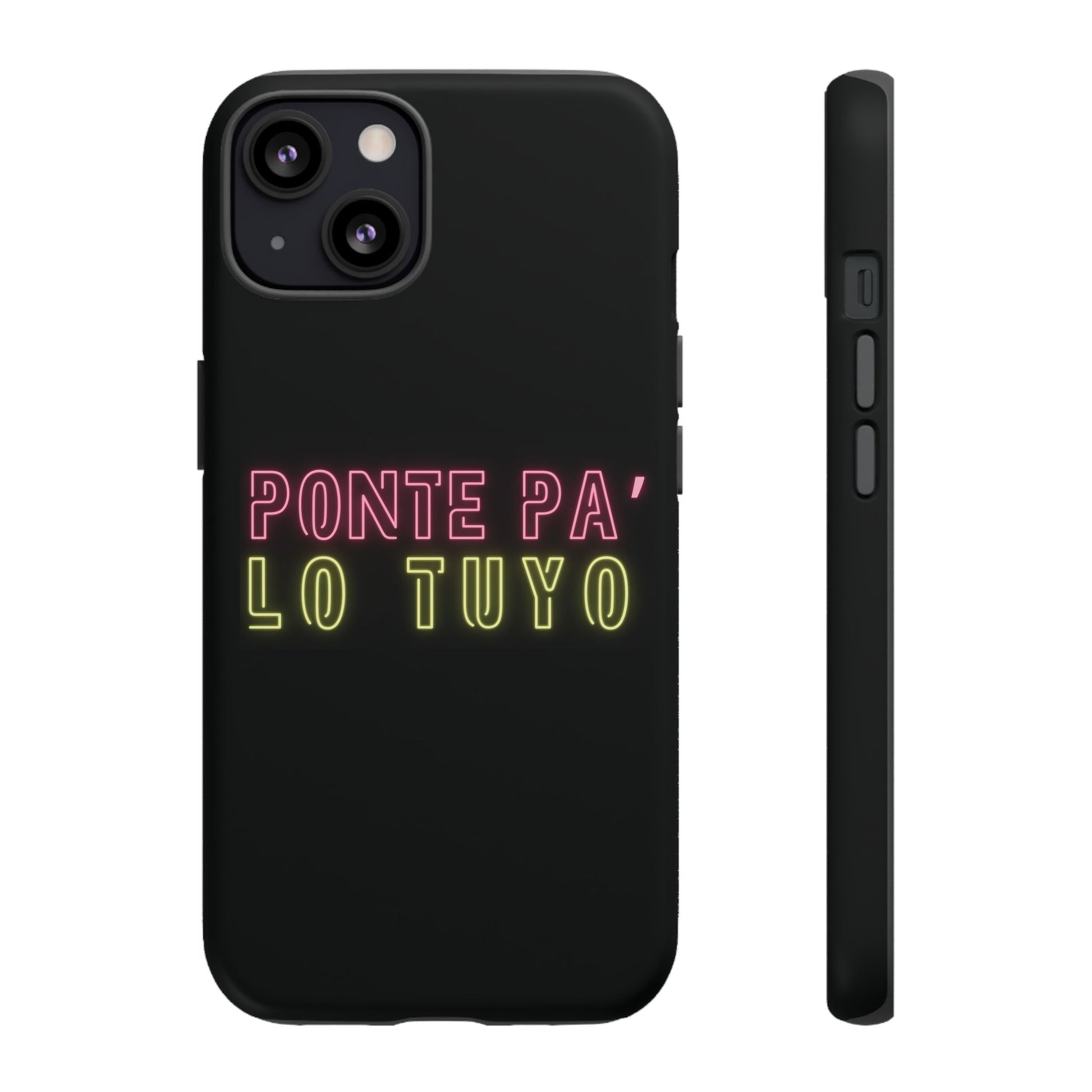 Puerto Rico Phrases | Ponte Pa' Lo Tuyo | Matte iPhone Case