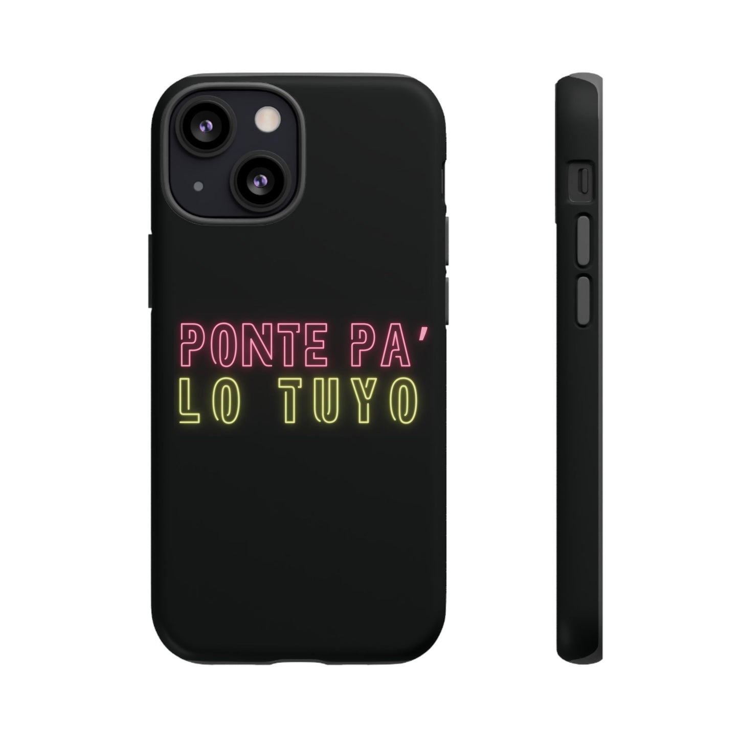 Puerto Rico Phrases | Ponte Pa' Lo Tuyo | Matte iPhone Case