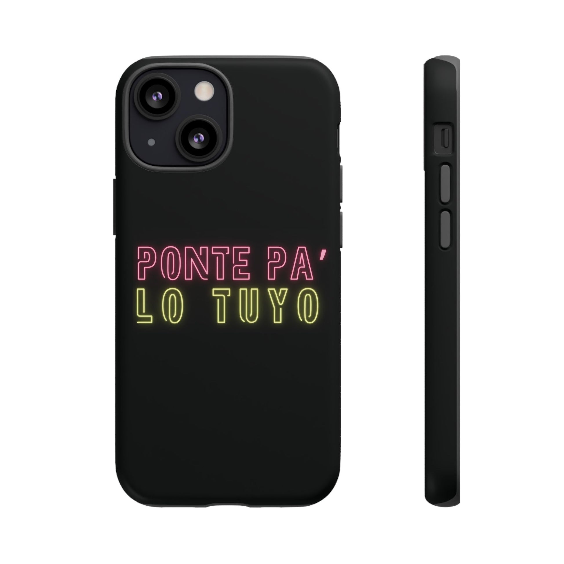 Puerto Rico Phrases | Ponte Pa' Lo Tuyo | Matte iPhone Case
