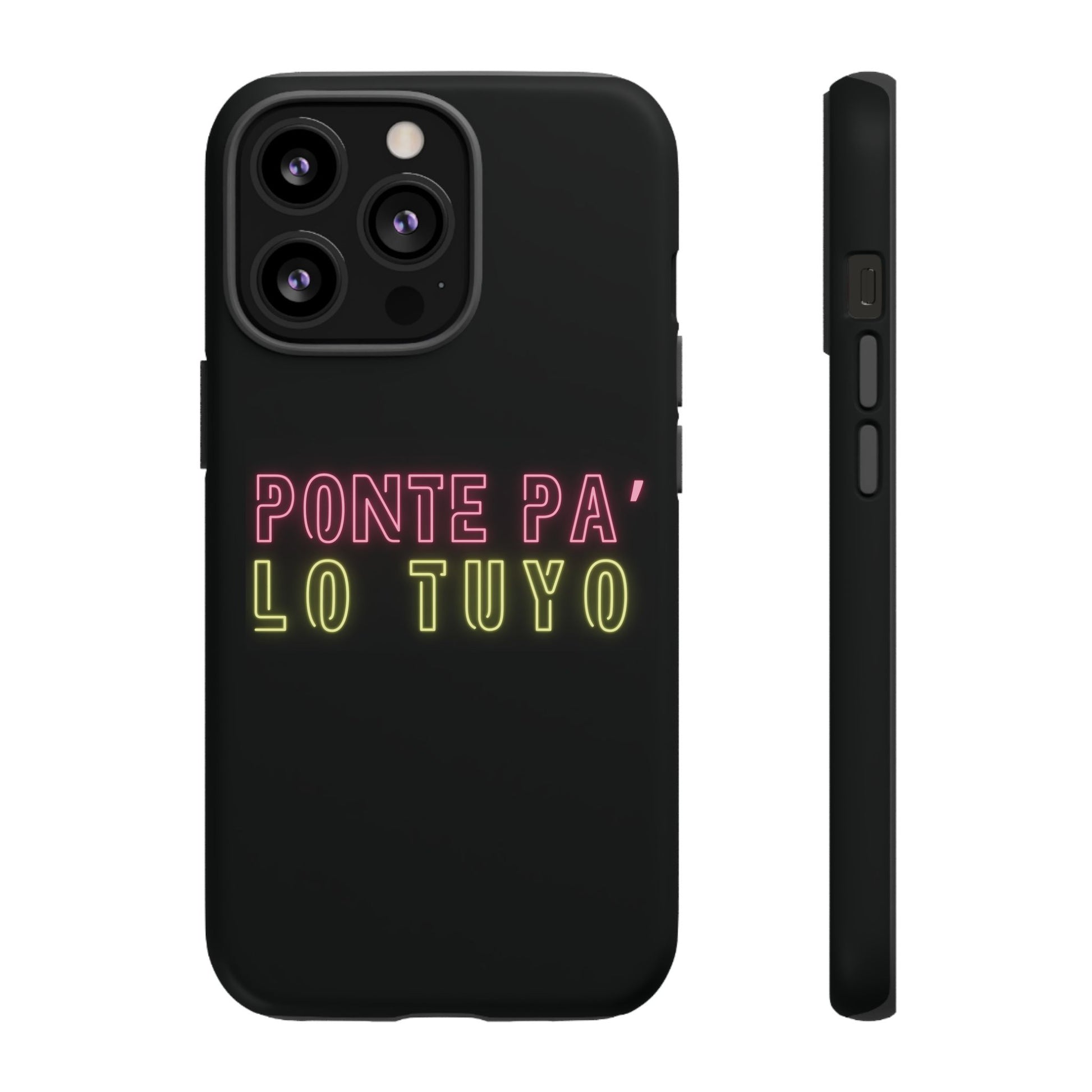 Puerto Rico Phrases | Ponte Pa' Lo Tuyo | Matte iPhone Case