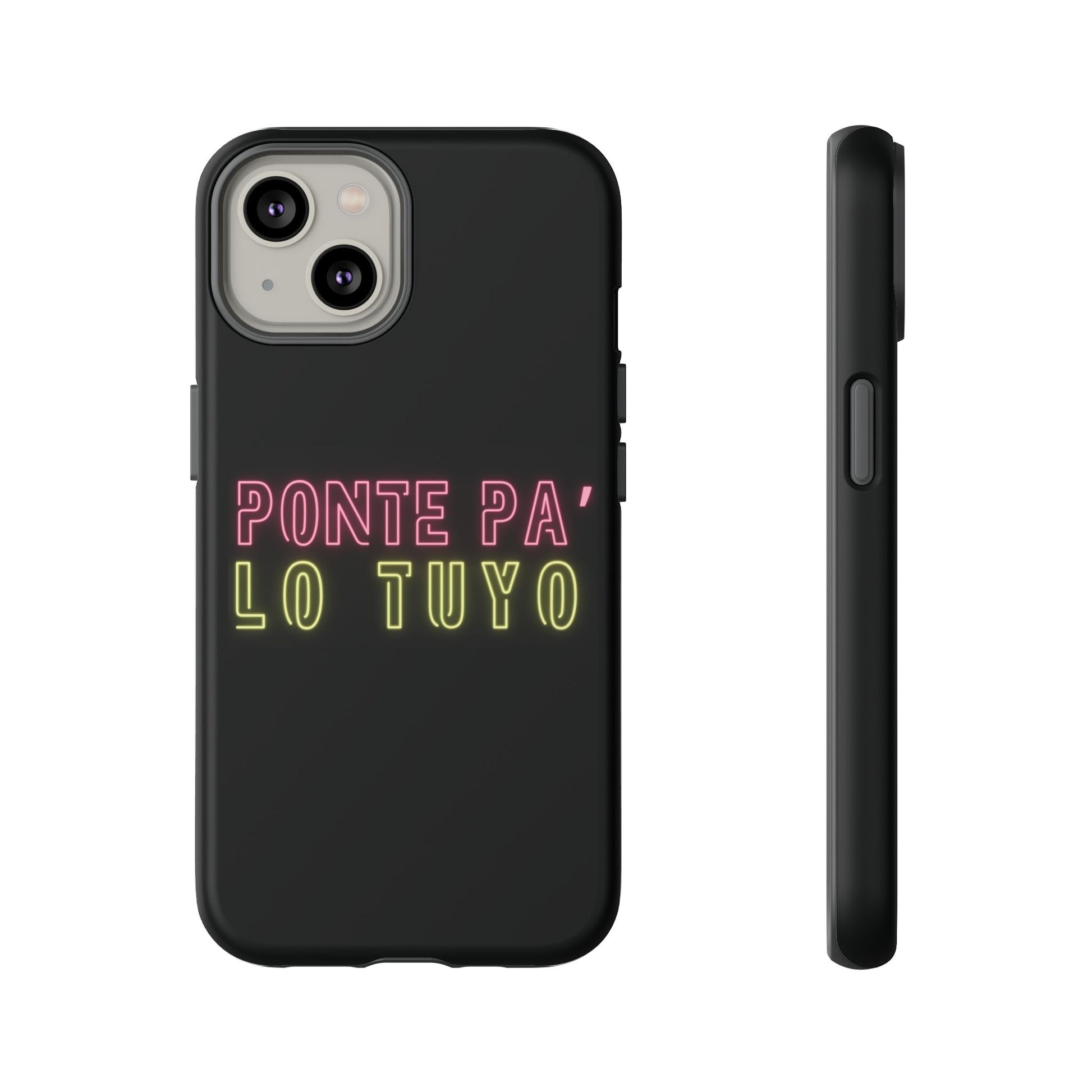 Puerto Rico Phrases | Ponte Pa' Lo Tuyo | Matte iPhone Case