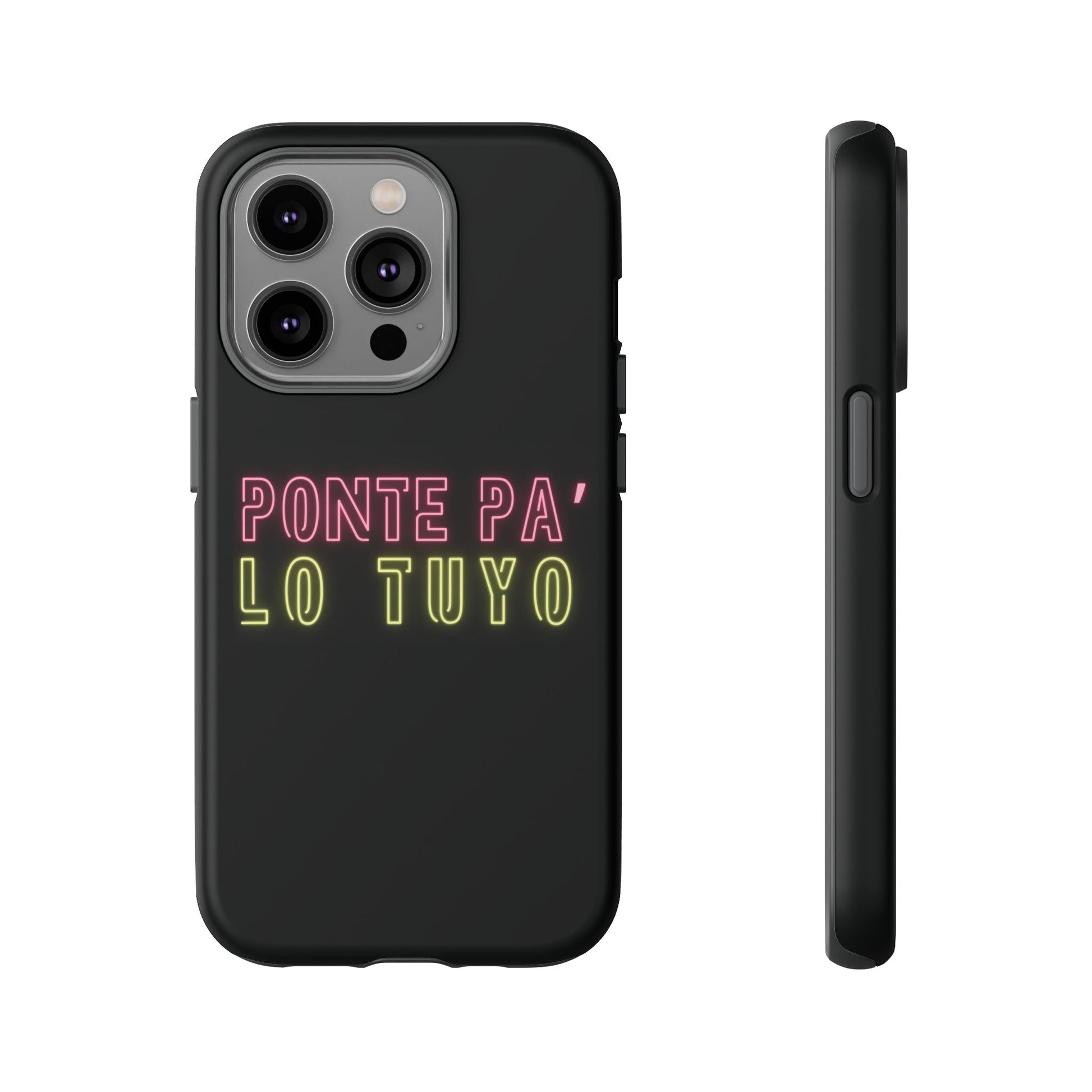 Puerto Rico Phrases | Ponte Pa' Lo Tuyo | Matte iPhone Case