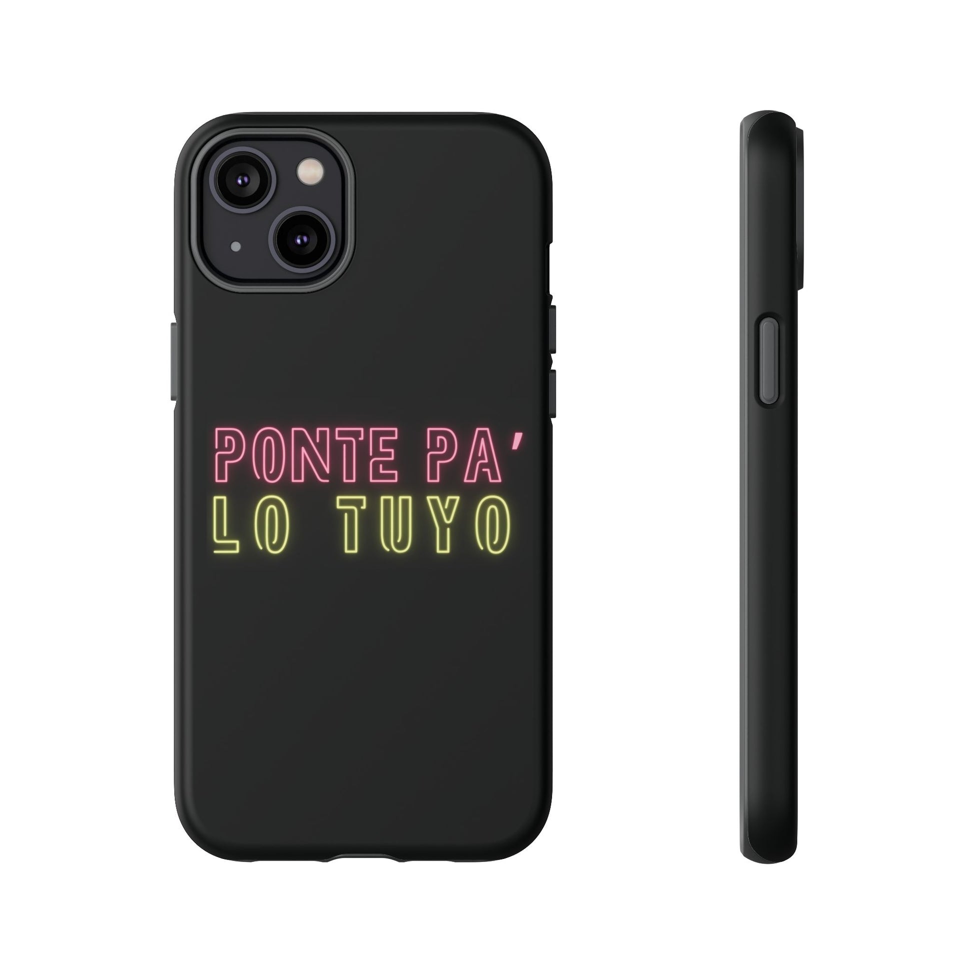 Puerto Rico Phrases | Ponte Pa' Lo Tuyo | Matte iPhone Case