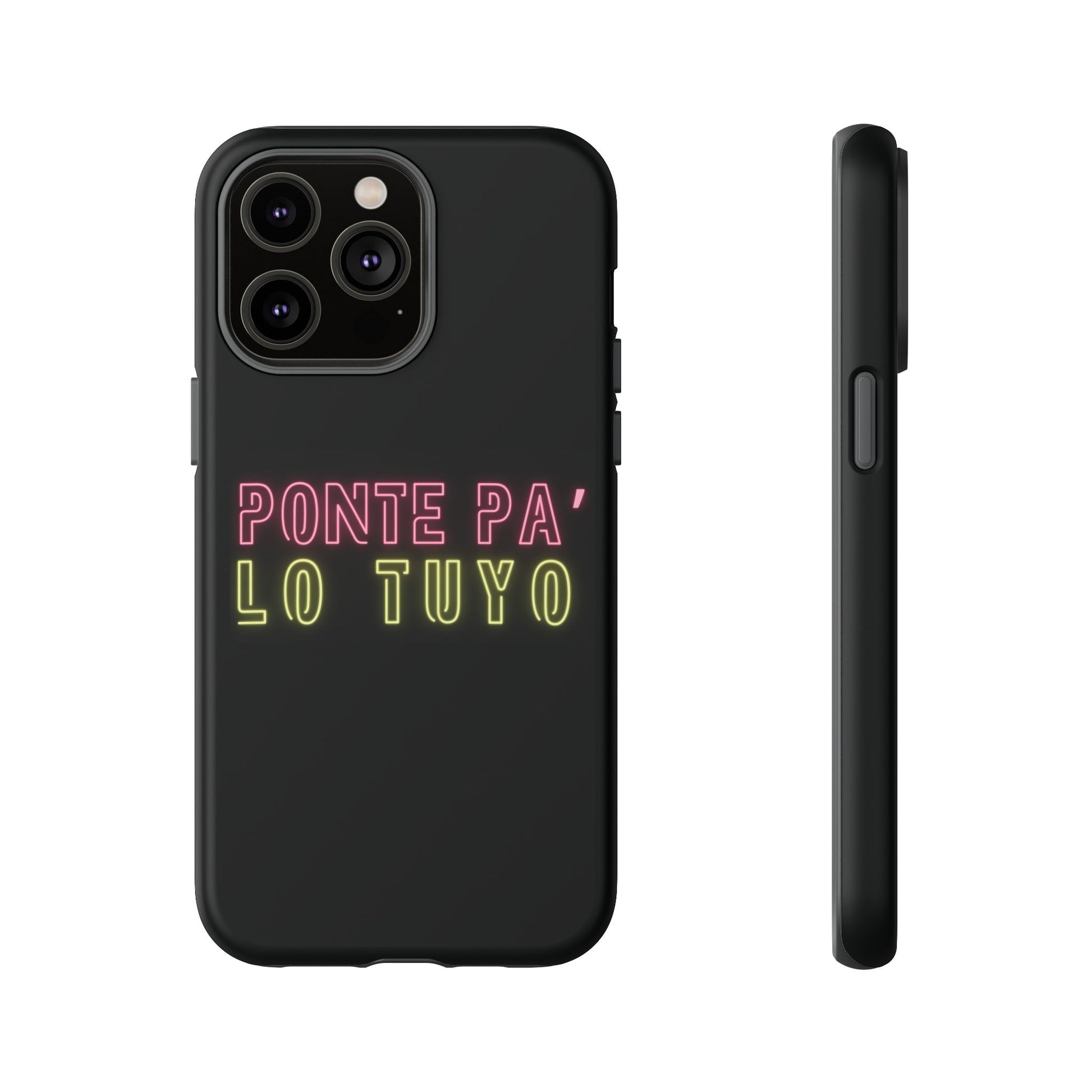 Puerto Rico Phrases | Ponte Pa' Lo Tuyo | Matte iPhone Case