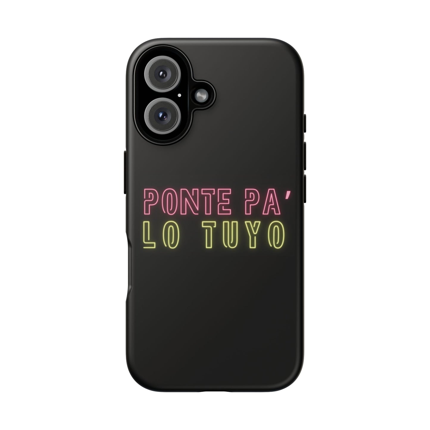 Puerto Rico Phrases | Ponte Pa' Lo Tuyo | Matte iPhone Case