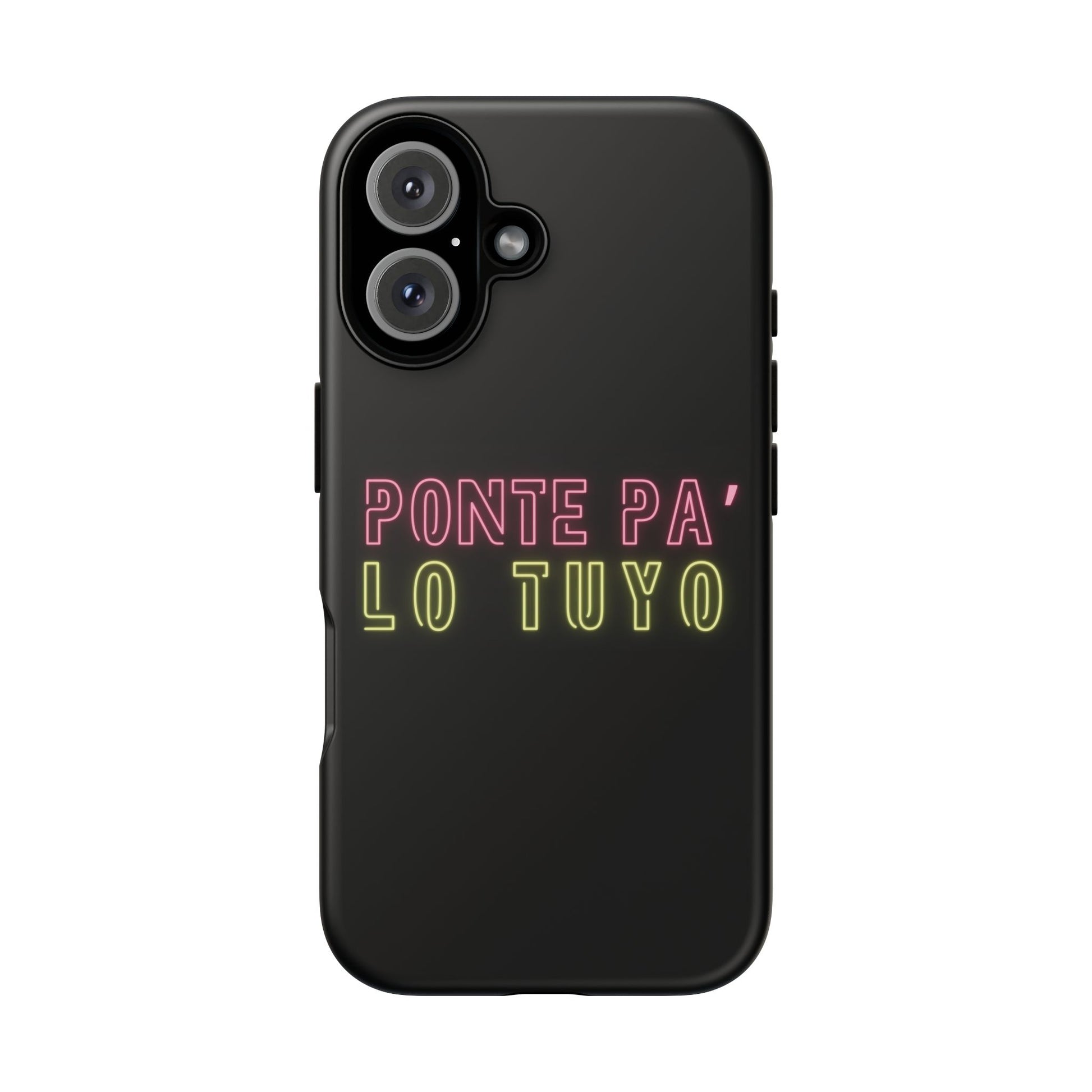 Puerto Rico Phrases | Ponte Pa' Lo Tuyo | Matte iPhone Case