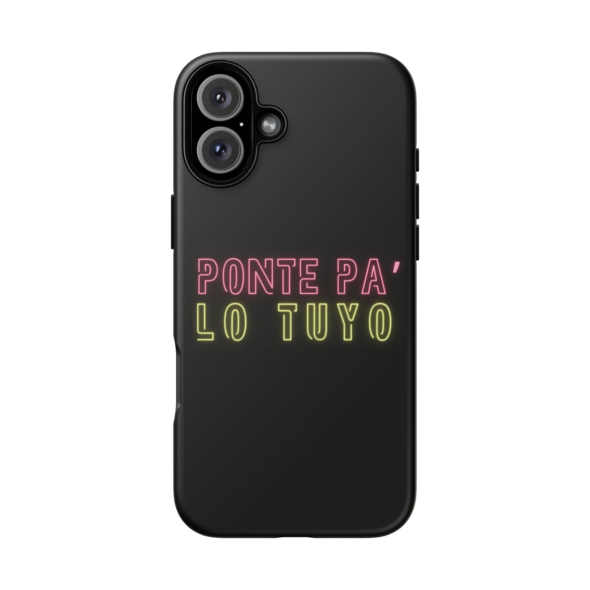 Puerto Rico Phrases | Ponte Pa' Lo Tuyo | Matte iPhone Case