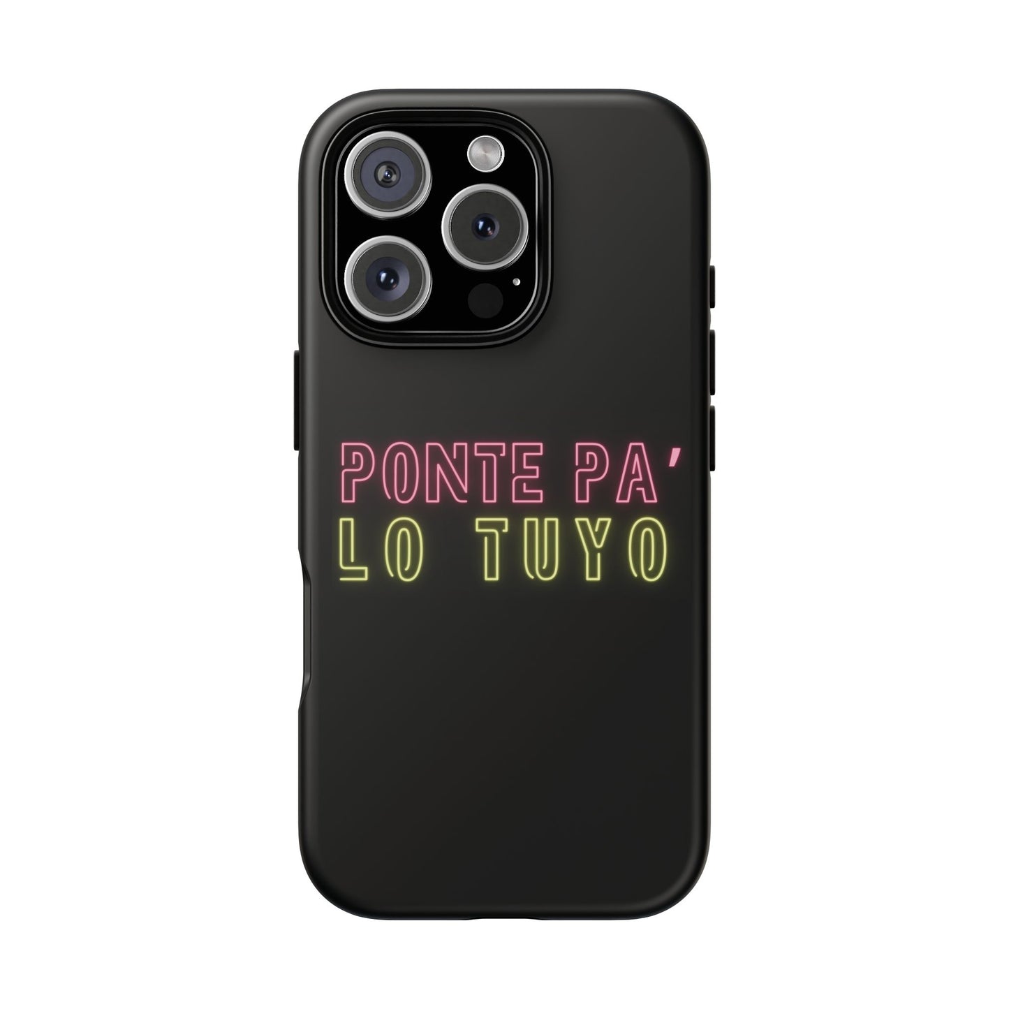Puerto Rico Phrases | Ponte Pa' Lo Tuyo | Matte iPhone Case