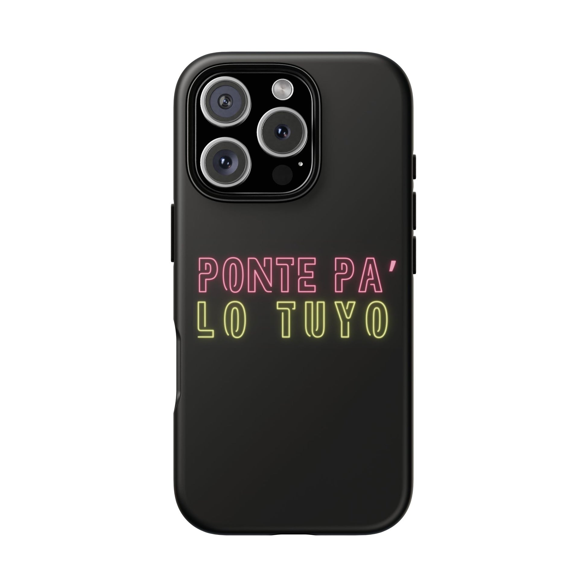 Puerto Rico Phrases | Ponte Pa' Lo Tuyo | Matte iPhone Case