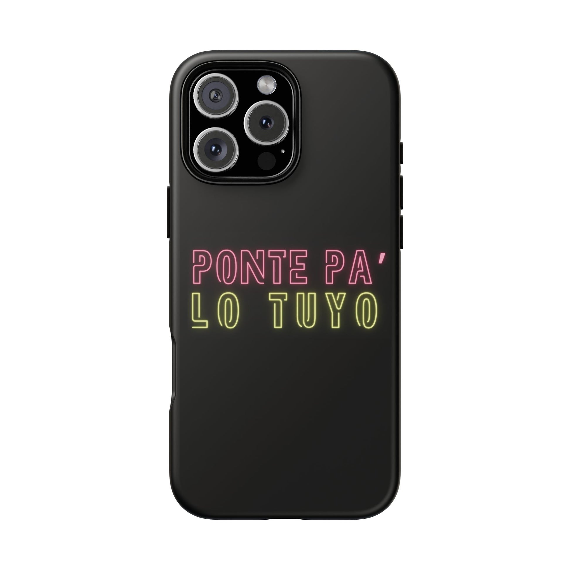 Puerto Rico Phrases | Ponte Pa' Lo Tuyo | Matte iPhone Case