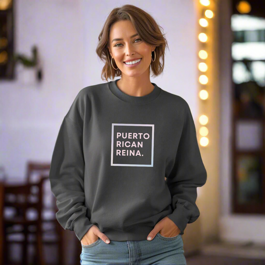 Puerto Rico Phrases Sweatshirt | PUERTO RICAN REINA | Fleece Crewneck