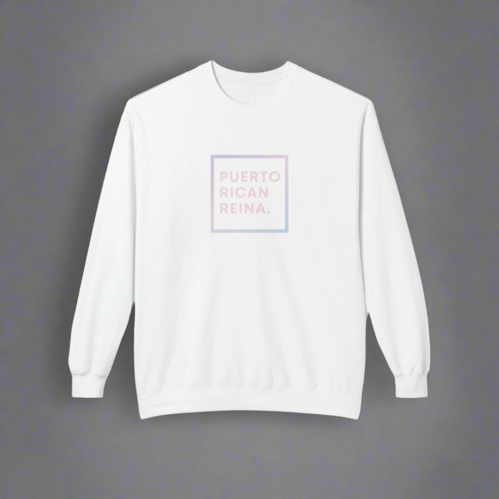 Puerto Rico Phrases Sweatshirt | PUERTO RICAN REINA | Fleece Crewneck