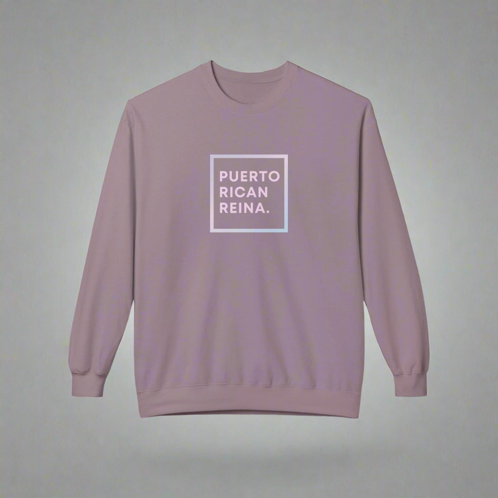 Puerto Rico Phrases Sweatshirt | PUERTO RICAN REINA | Fleece Crewneck