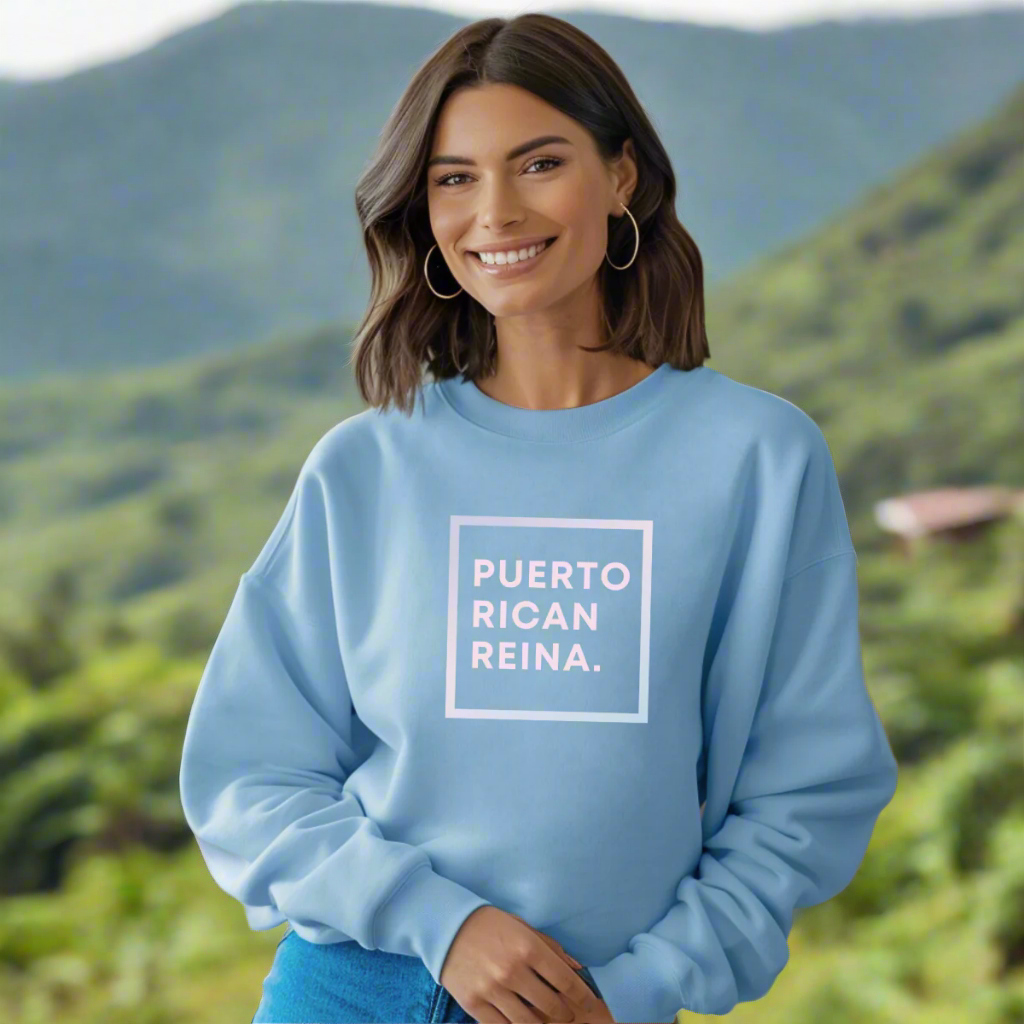 Puerto Rico Phrases Sweatshirt | PUERTO RICAN REINA | Fleece Crewneck