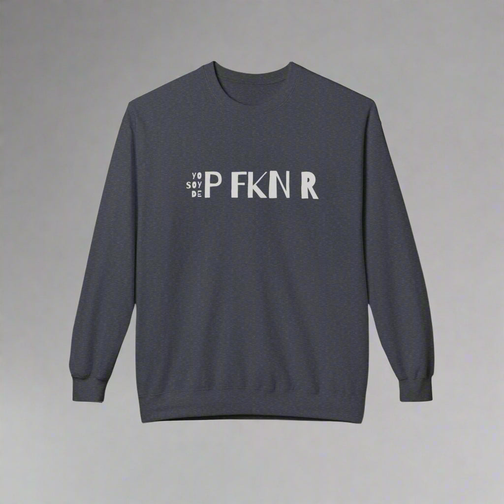 Puerto Rico Phrases Sweatshirt | YO SOY DE P FKN R | Fleece Crewneck
