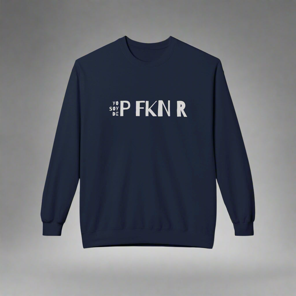 Puerto Rico Phrases Sweatshirt | YO SOY DE P FKN R | Fleece Crewneck